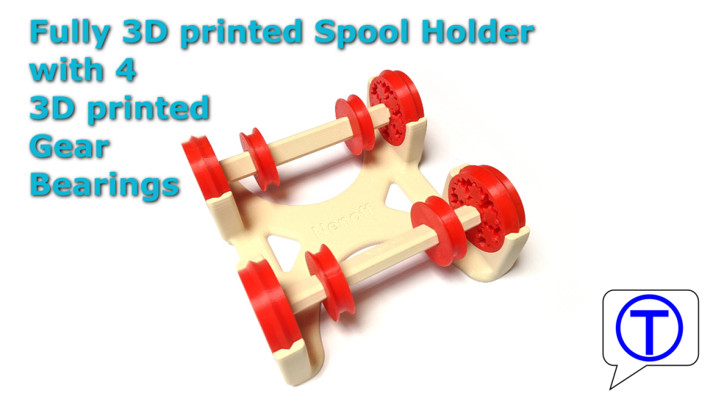 3D printed spool holder with four 3D printed planetary gear bearings Fully 3D printed spool holder