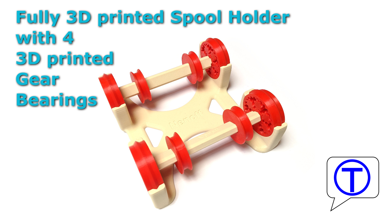Fully 3D printable Spool Holder with four 3D printed Planetary Gear Bearings